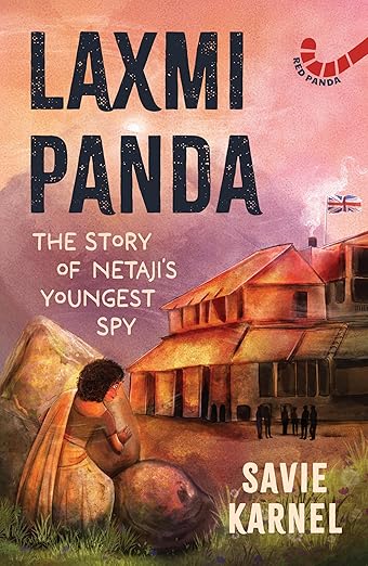 You are currently viewing Unveiling Courage in ‘Lakshmi Panda: The Story of Netaji’s Youngest Spy – Gripping Review